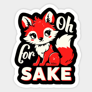 Fox's Sake Sticker